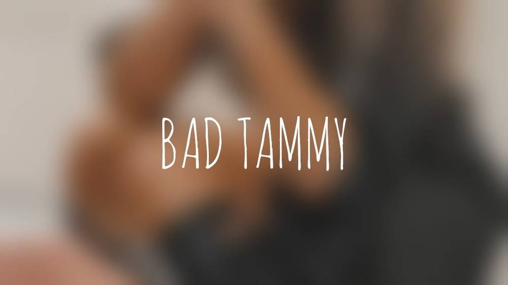 Bad Tammy