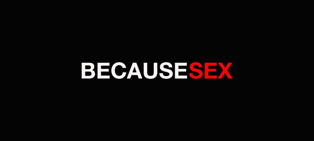 BecauseSex FREE