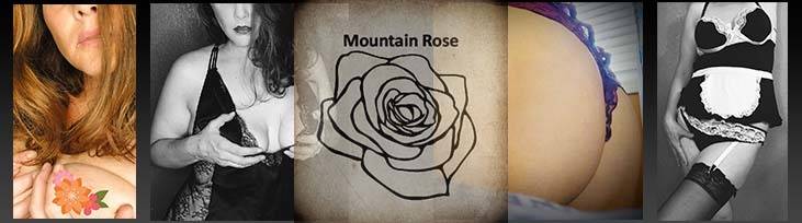 Mountain Rose 18+ ONLY!