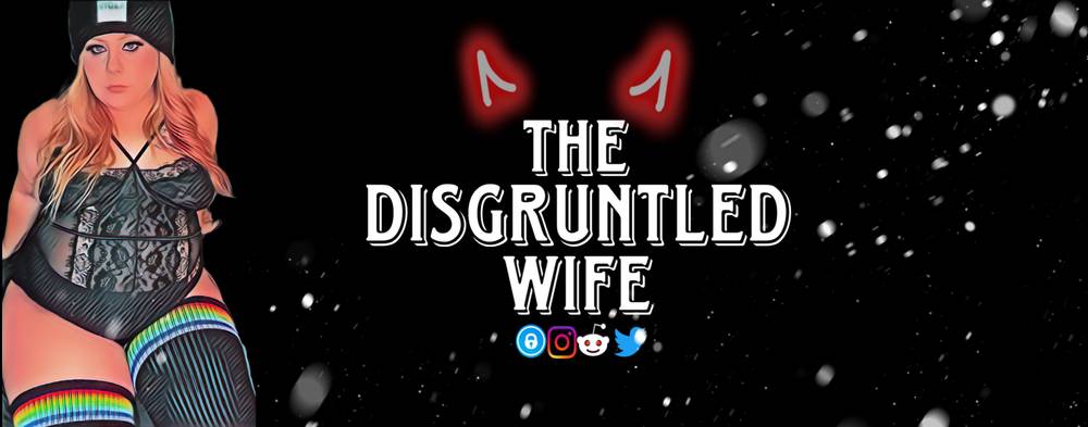 Disgruntled Wife