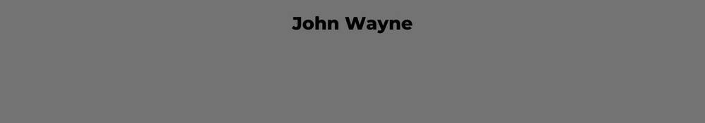 John Wayne