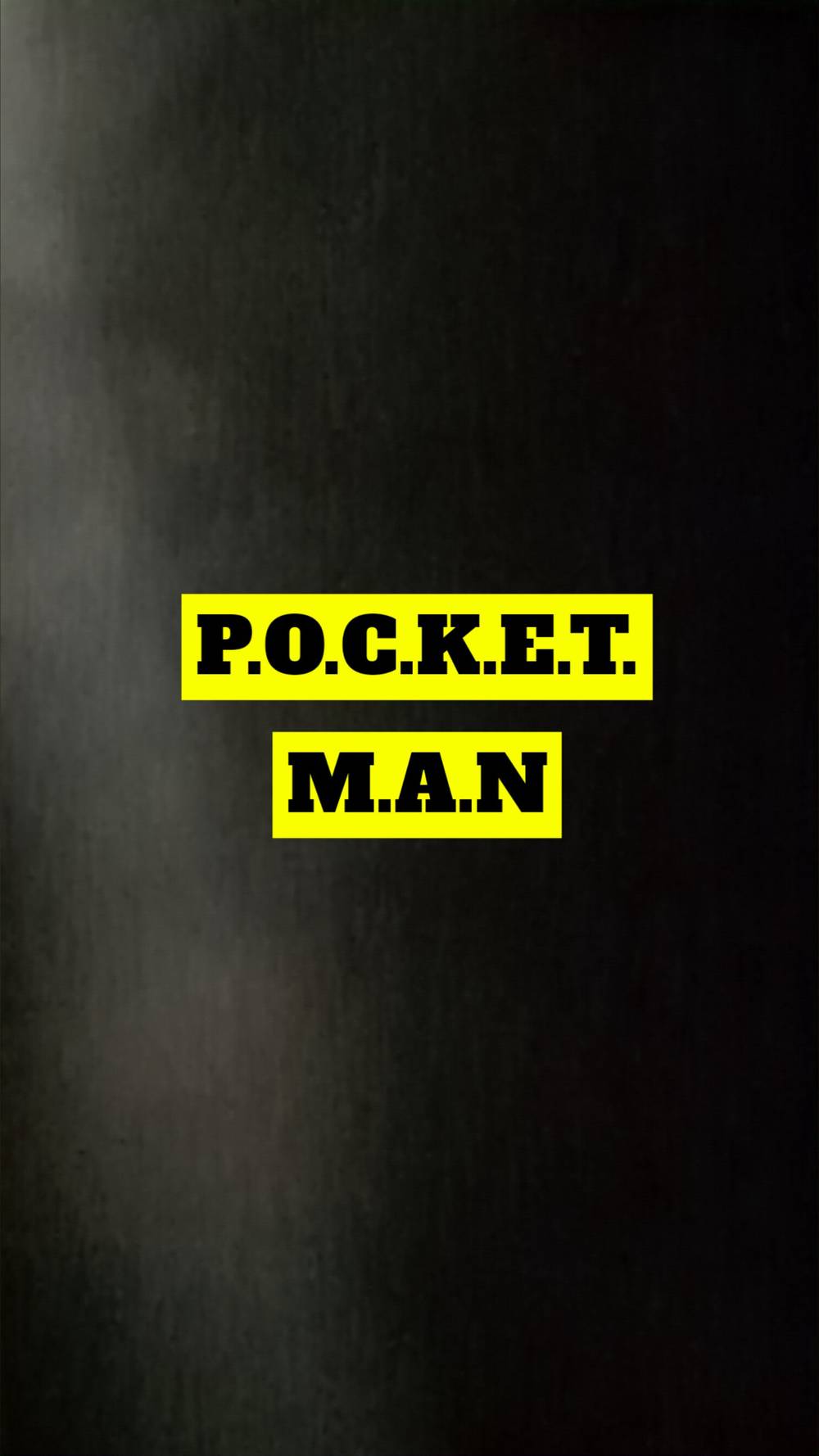 P. O. C. K. E. T. M. A. N